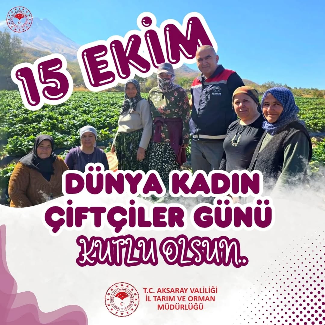 Aksaray'da 15 Ekim Dünya Kadın Çiftçiler Günü Kutlandı