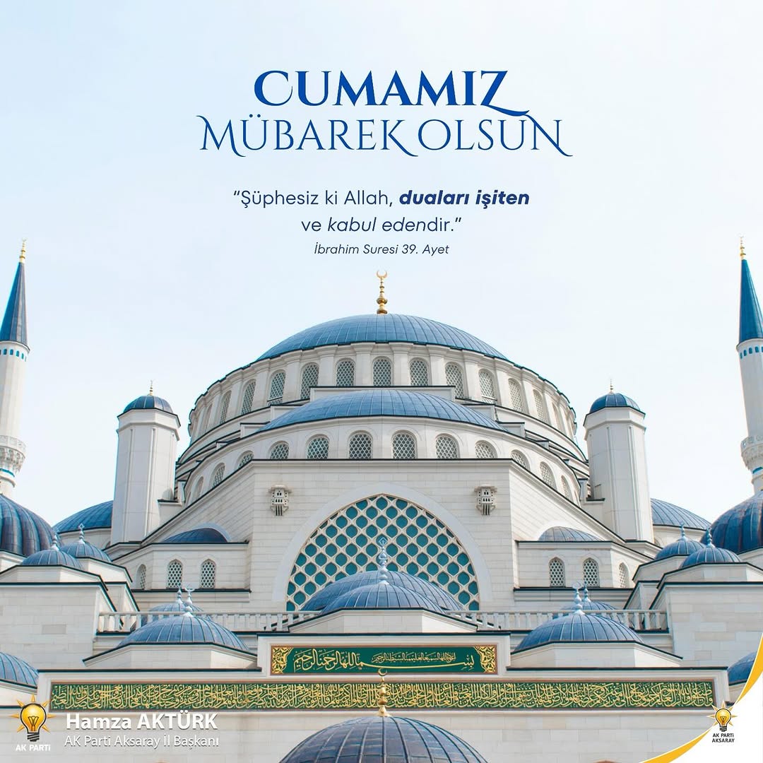 Aksaray AK Parti İl Başkanı Hamza Aktürk'ten Cuma Mesajı
