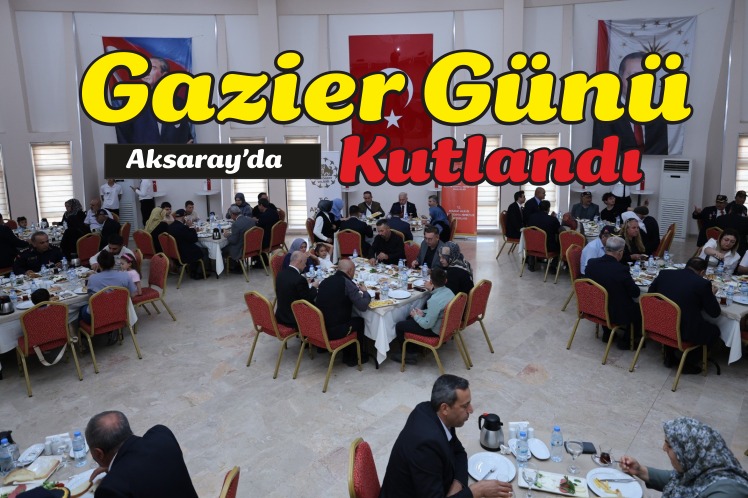 -Aksaray Valisi Mehmet Ali Kumbuzoğlu Gaziler ve Aileleri ile buluştu