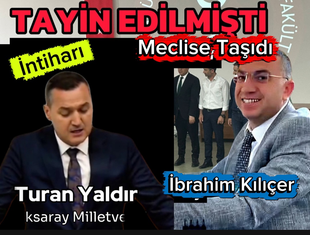 Aksaray Milletvekili Turan Yaldır’dan Milli Eğitim Bakanı’na “İbrahim Kılıçer” Sorusu
