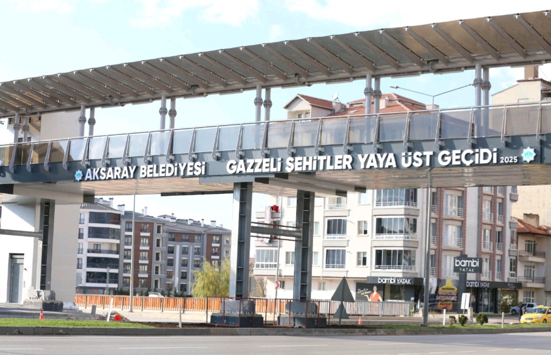 AKSARAY BELEDİYESİ GAZZELİ ŞEHİTLER YAYA ÜST GEÇİDİ AÇILIŞA HAZIR