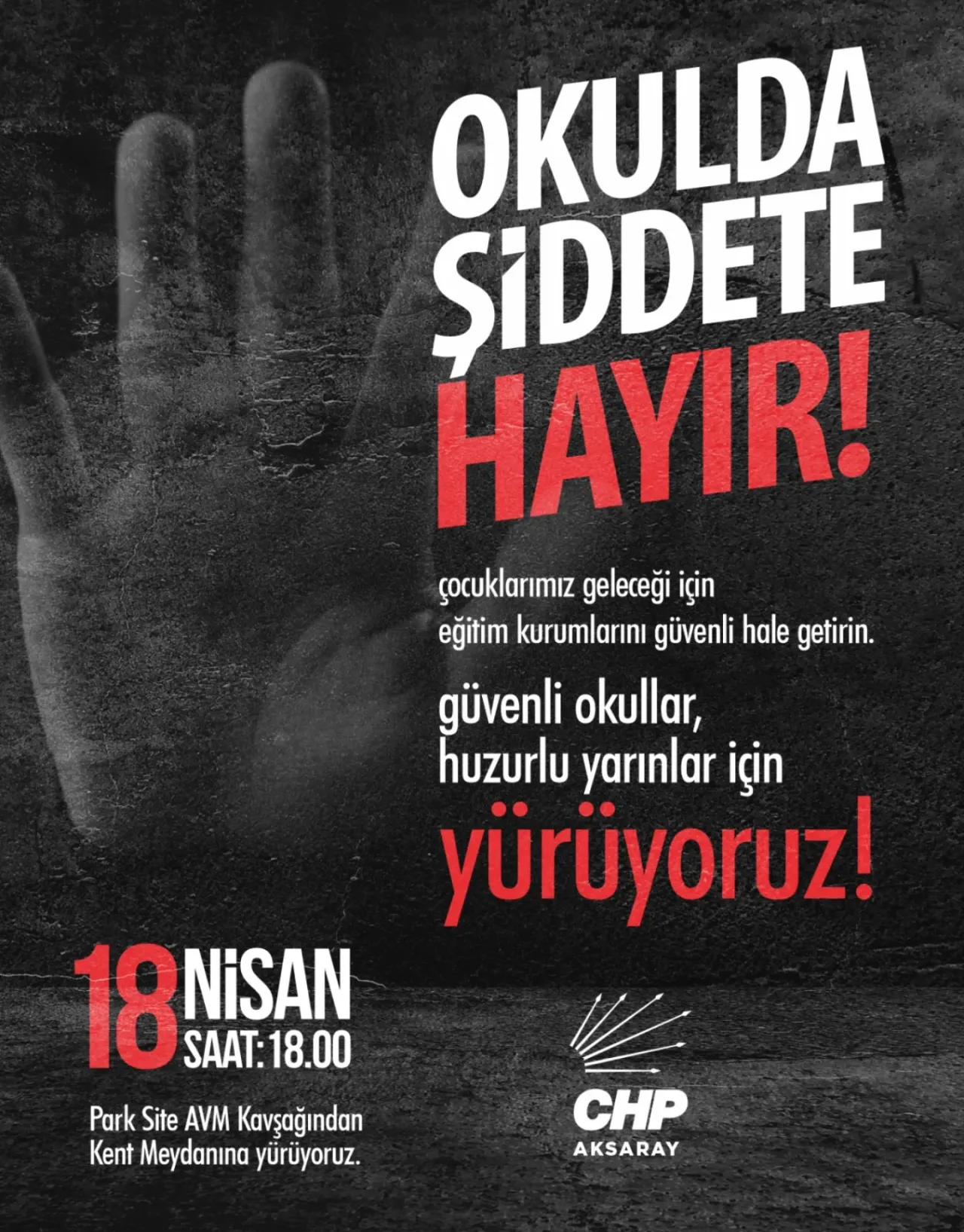 CHP Aksaray'dan Eğitimde Güvenlik İçin Yürüyüş Çağrısı
