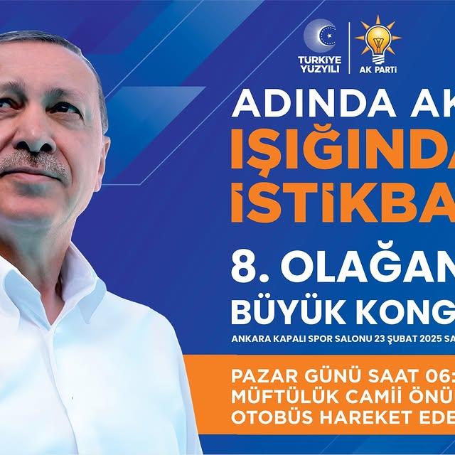 AK Parti'nin 8. Olağan Büyük Kongresi Ankara'da Yapılacak