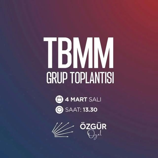 Özgür Özel TBMM Grup Toplantısında Söz Alacak