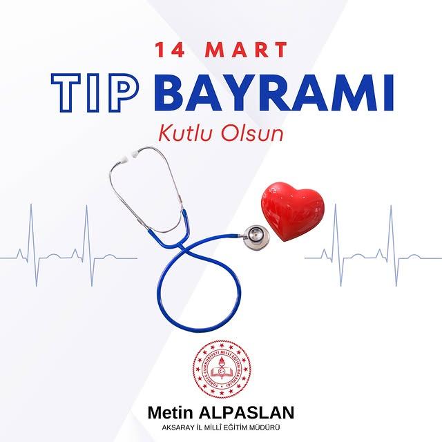 Aksaray İl Milli Eğitim Müdürü'nden 14 Mart Tıp Bayramı Mesajı