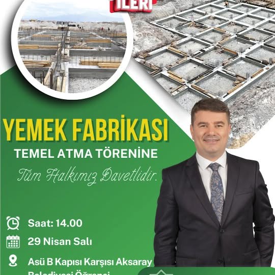 Aksaray'da Yeni Yemek Fabrikası Temel Atma Töreni
