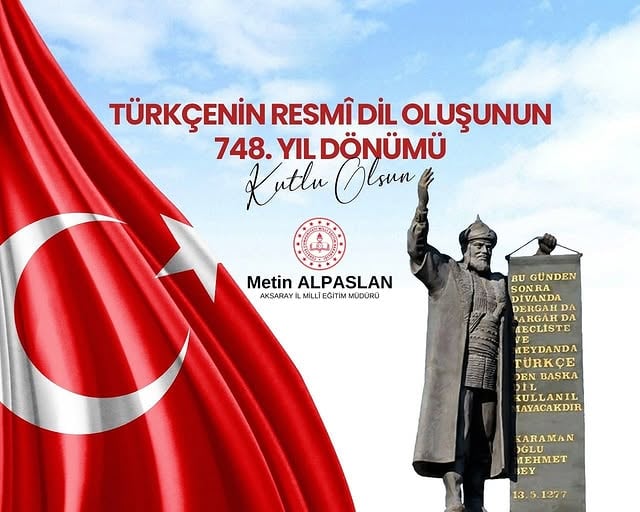 Türkçenin Resmi Dil Olmasının 748. Yılı Kutlandı