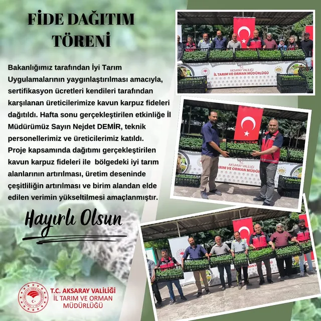 Aksaray'da İyi Tarım Uygulamalarını Destekleme Projesi Fidelerle Başladı