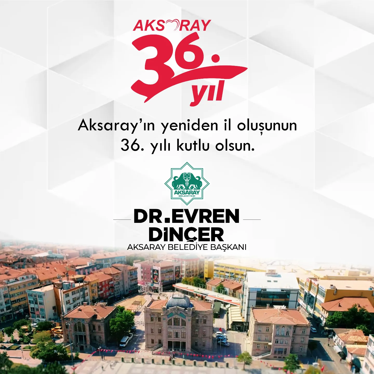 Aksaray'ın İl Oluşunun 36. Yıl Dönümü Kutlandı