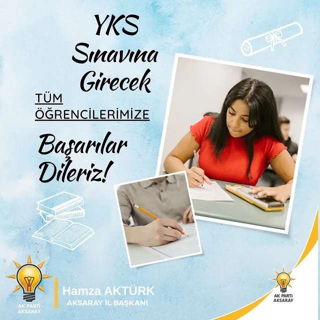 Aksaray AK Parti İl Başkanı'ndan YKS Sınavına Başarı Dileği