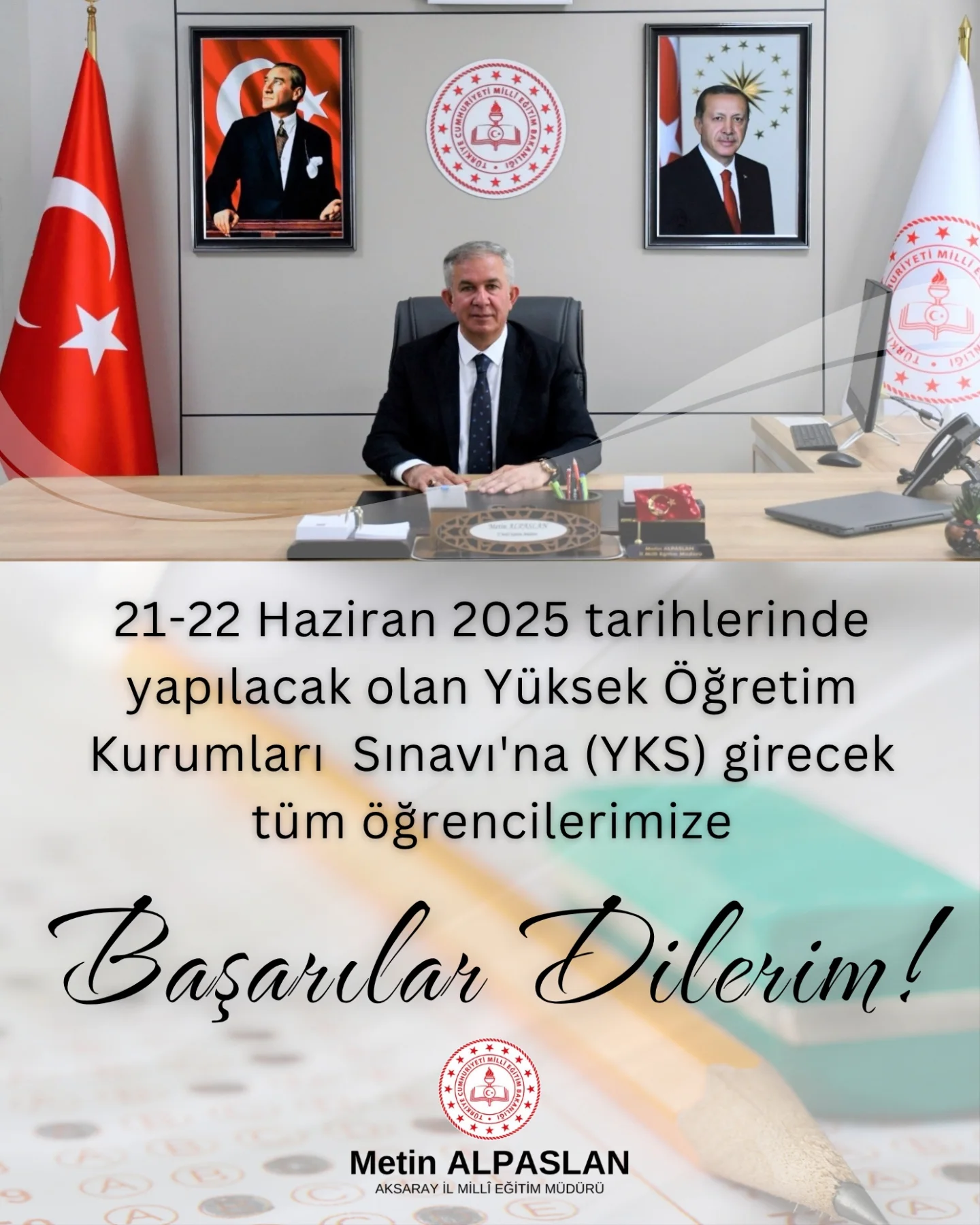 Aksaray İl Milli Eğitim Müdürü'nden YKS Sınavına Girecek Öğrencilere Başarı Dilesi
