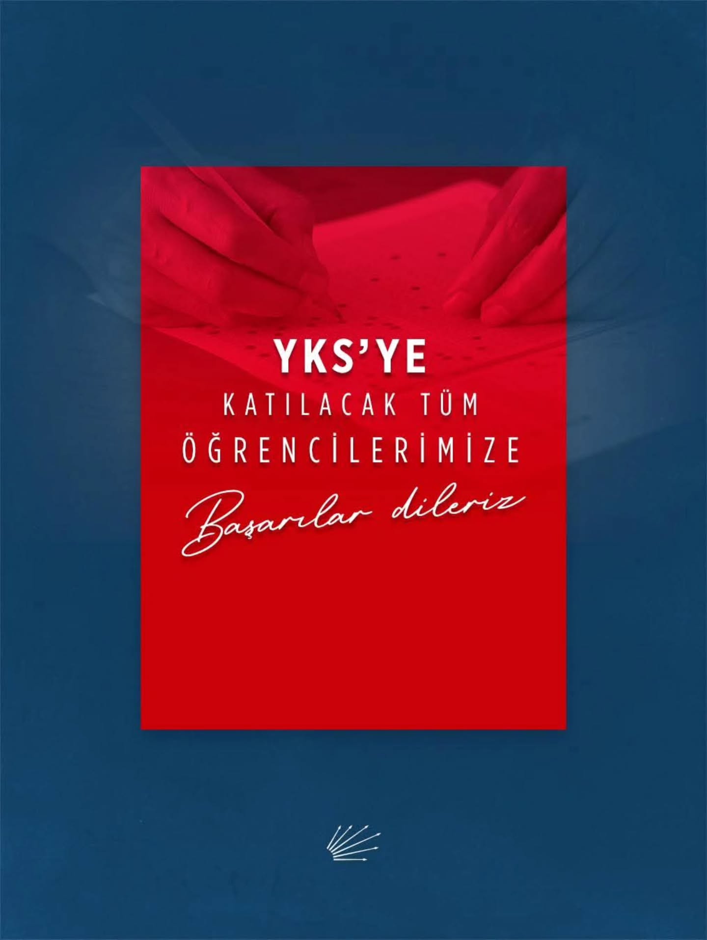 YKS Sınavında Öğrencilere Başarı Dilekleri