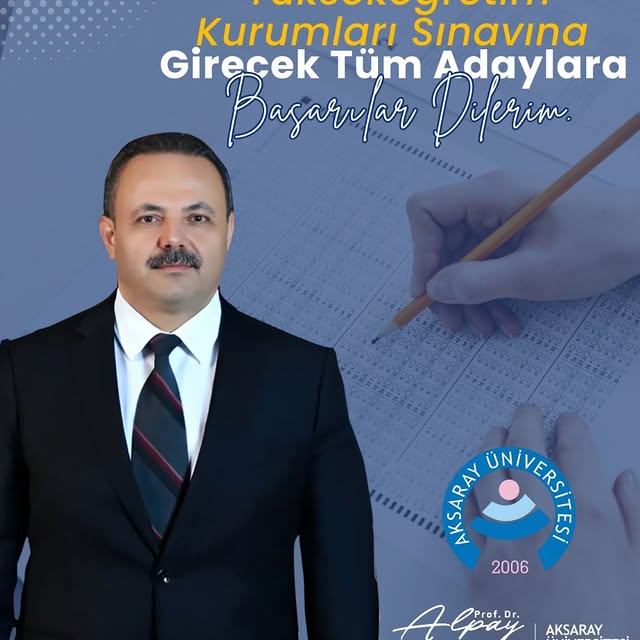 Aksaray Üniversitesi Rektöründen YKS Adaylarına Destek Mesajı