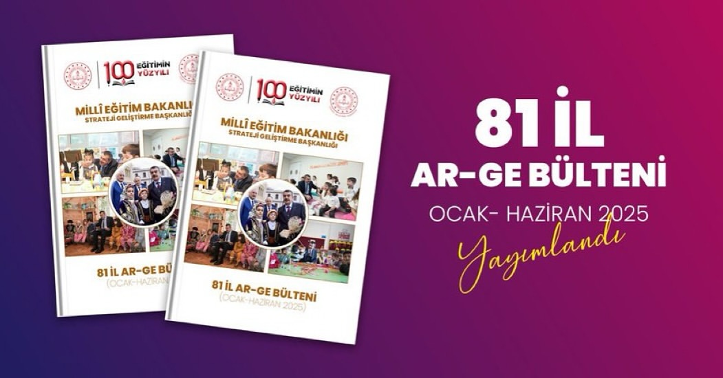 Aksaray'da Eğitimde Yenilikçi Projeler: 81 İl AR-GE Bülteni Yayımlandı