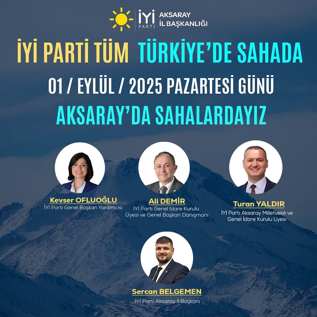 İYİ Parti Aksaray'da Sahaya İniyor: Basın Açıklamasıyla Seçim Çalışmalarına Başlıyor