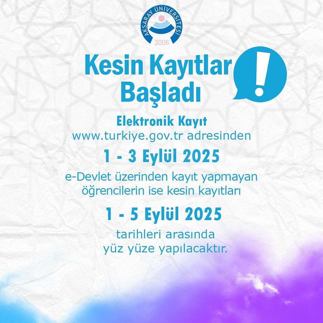 Aksaray Üniversitesi Kesin Kayıtları Başladı: E-Devlet ve Yüz Yüze Kayıt Tarihleri