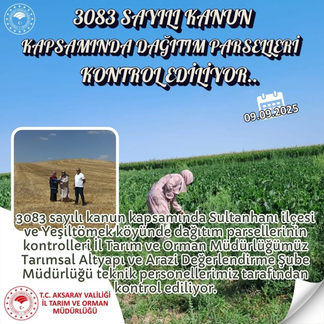 Aksaray'da 3083 Sayılı Kanun Kapsamında Tarım Parselleri Kontrol Ediliyor