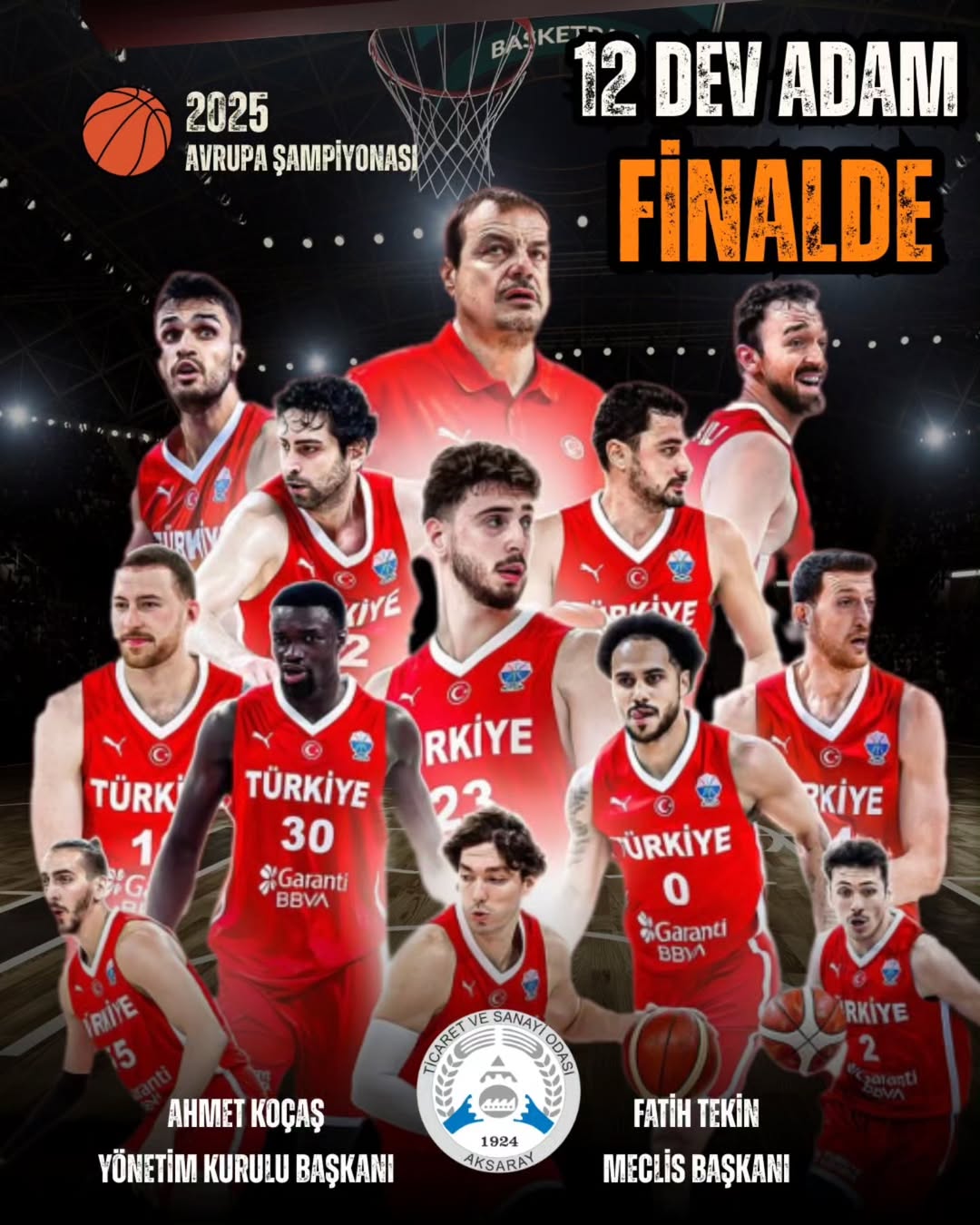 Aksaray Ticaret ve Sanayi Odası Başkanı Ahmet Koçaş, Eurobasket Finali'nde Namağlup Başarı