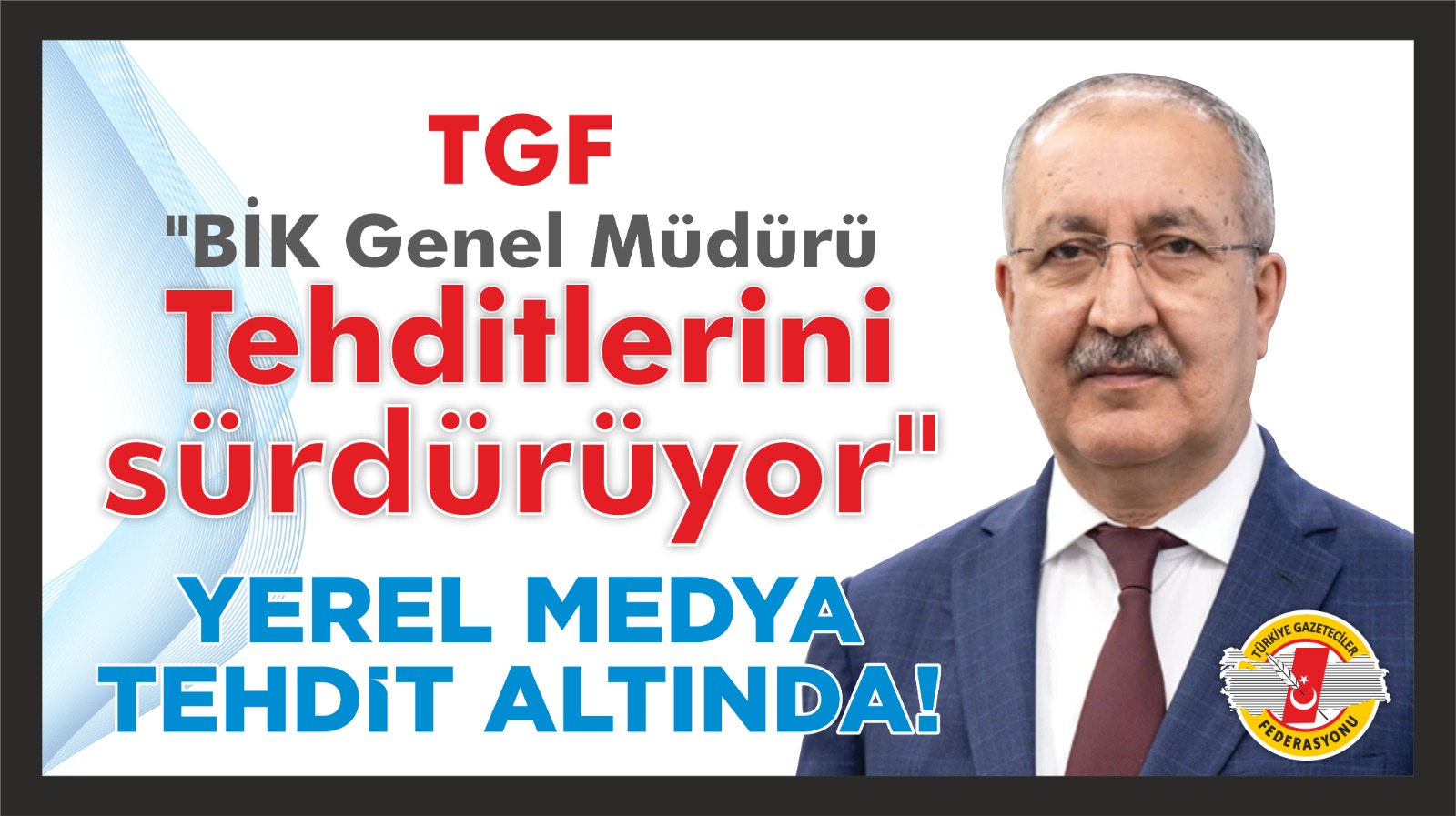 TGF'den BİK'e sert tepki 