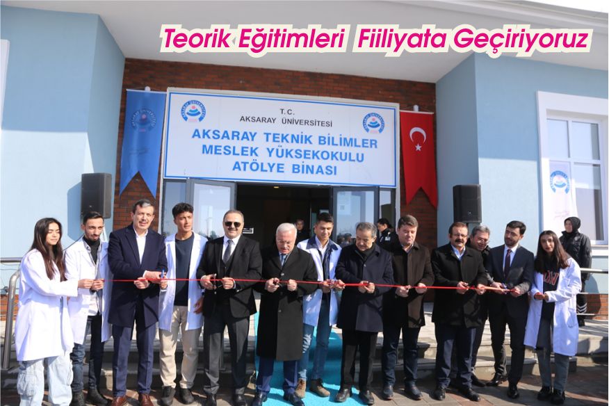 ASÜ TEKNİK BİLİMLER MYO ATÖLYE BİNASI AÇILDI