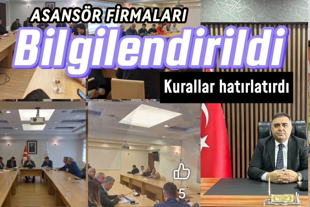 Aksaray'da Asansör Güvenliği İçin Kritik Bilgilendirme Toplantısı Düzenlendi