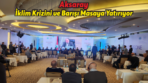 Aksaray, İklim Krizini ve Barışı Masaya Yatırıyor: UCLG-MEWA Yönetim Kurulu Toplantısı