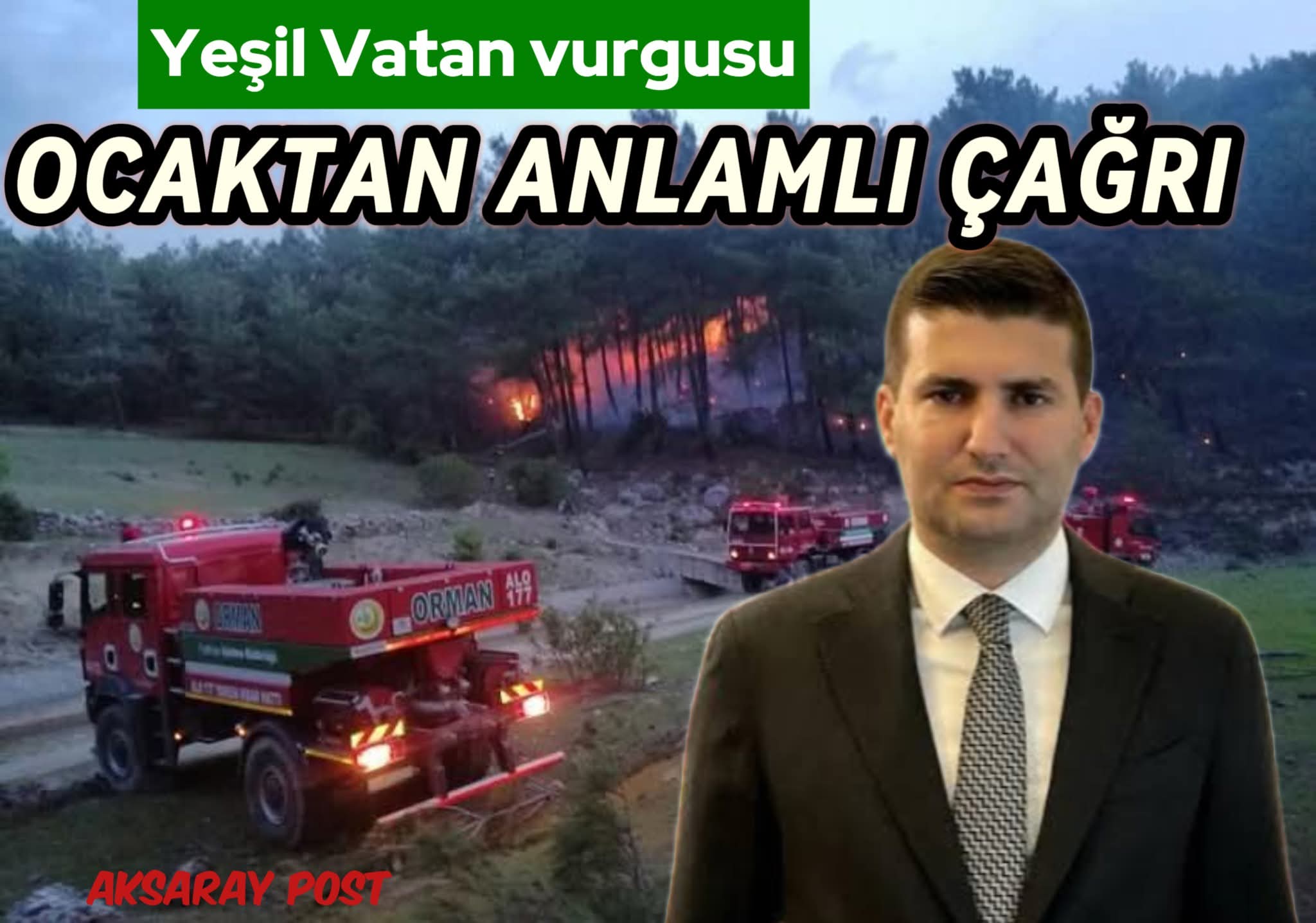 ÜLKÜ OCAKLARINDAN ORMAN YANGINLARINA KARŞI  ANLAMLI MESAJ