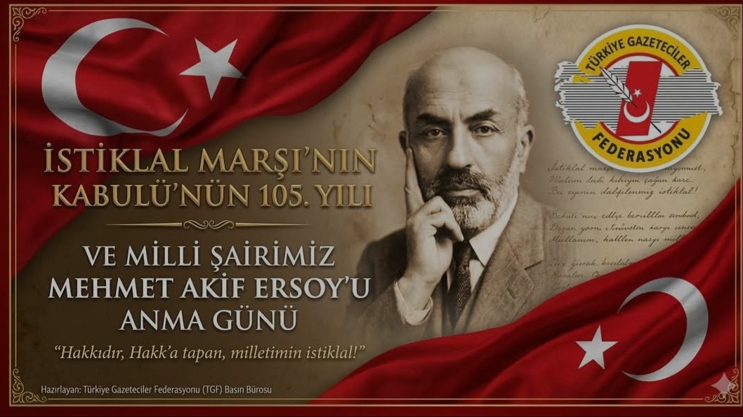 TGF'den İstiklal Marşı'nın 105. Yılında Vurgu: Özgür Basın, Bağımsızlığın Teminatıdır